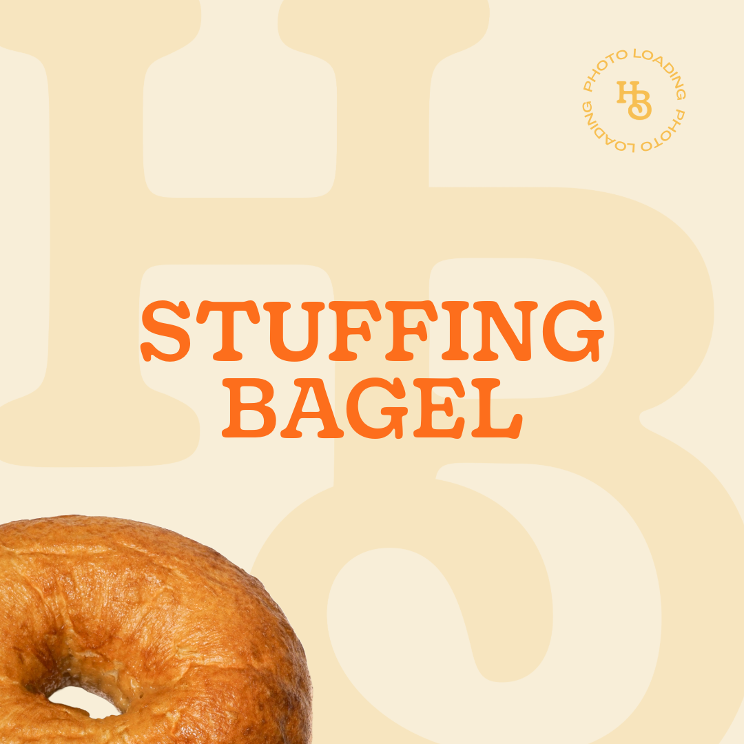 Stuffing Bagel
